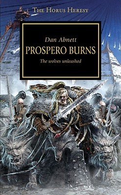 Prospero Burns : The Wolves Unleashed