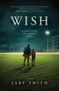 Wish : a novel
