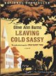 Leaving Cold Sassy : the unfinished sequel to Cold Sassy tree