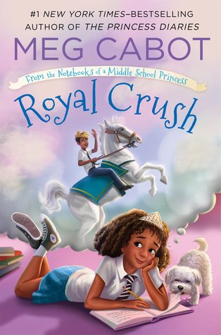 Royal crush : from the notebooks of a middle school princess