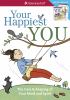 Your happiest you : the care & keeping of your mind and spirit