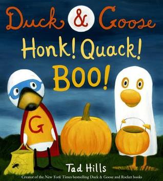 Duck & Goose, honk! quack! boo!