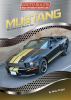 Mustang : The American Muscle Car