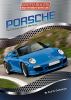 Porsche : The Ultimate Speed Machine