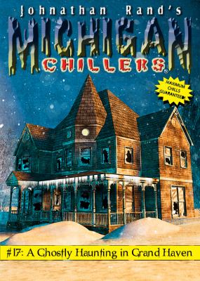 A ghostly haunting in Grand Haven. V.17 /
