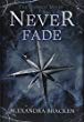 Never fade. Book 2 /