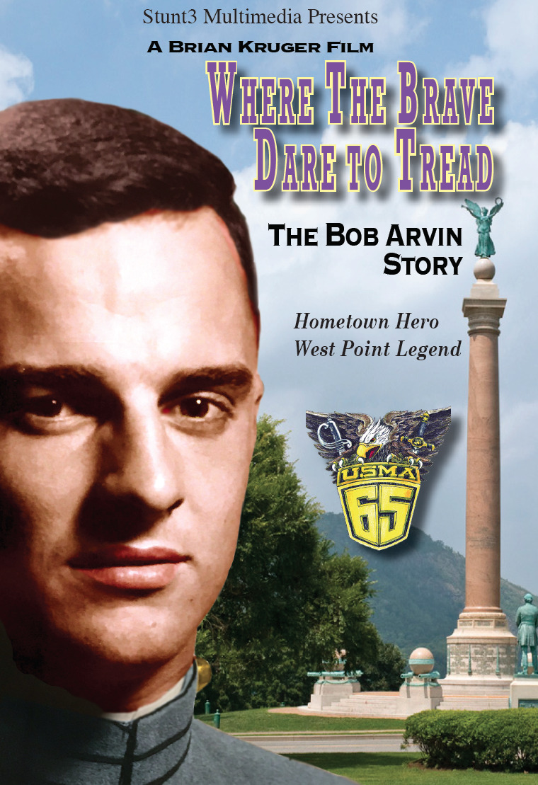 Where the brave dare to tread : the Bob Arvin story