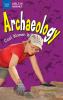 Archaeology : cool women who dig