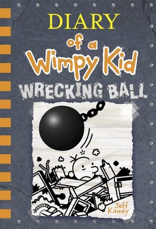 Wrecking Ball : Diary of a Wimpy Kid
