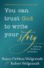 You can trust God to write your story : embracing the mysteries of providence