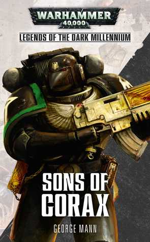 Sons of Corax : Legends of the Dark Millennium