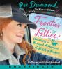 Frontier follies : adventures in marriage & motherhood in the middle of nowhere