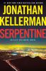 Serpentine (FEBRUARY 2021) : an Alex Delaware novel