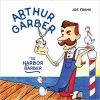 Arthur Garber, the Harbor Barber