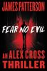Fear no evil: an Alex Cross novel