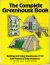 The complete greenhouse book : building and using greenhouses from coldframes to solar structures
