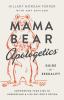 Mama bear apologetics guide to sexuality : empowering your kids to understand and live out God's design