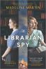 The librarian spy : a novel of World War II