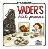 Star Wars : Vader's, little princess /