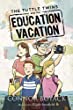 The education vacation
