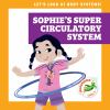 Sophie's super circulatory system