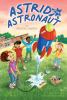Astrid the astronaut. : The unlucky launch. #2 :