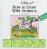 How to draw wild animals