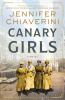 Canary girls : a novel