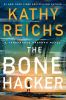 The bone hacker : a Temperance Brennan novel