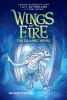 Wings of fire : the graphic novel. Book seven, Winter turning /