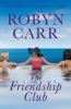 The friendship club : a novel