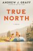 True north : a novel