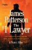The #1 Lawyer : Patterson's Greatest Southern Legal Thriller Yet