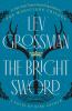 The bright sword : a novel of King Arthur