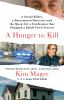 A hunger to kill : a serial killer, a determined detective, and the quest for a confession that changed a small town forever