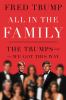 All in the family : the Trumps and how we got this way