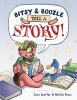 Bitsy & Boozle tell a story!