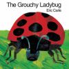 The grouchy ladybug /