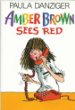 Amber Brown sees red