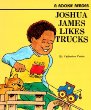 Joshua James likes trucks