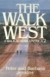 The walk West : a walk across America 2