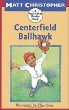 Centerfield ballhawk