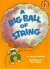 A big ball of string