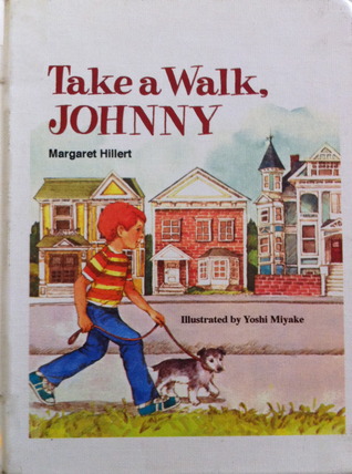 Take a walk, Johnny