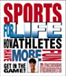 Sports for life : how athletes have more fun