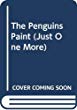 The Penguins paint