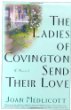 The Ladies of Covington Send Their Love : A Novel