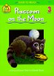 The Racoon On The Moon : A School Zone Start to Read Book