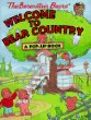 Welcome To Bear Country : The Berenstain Bear