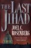The last jihad : a novel